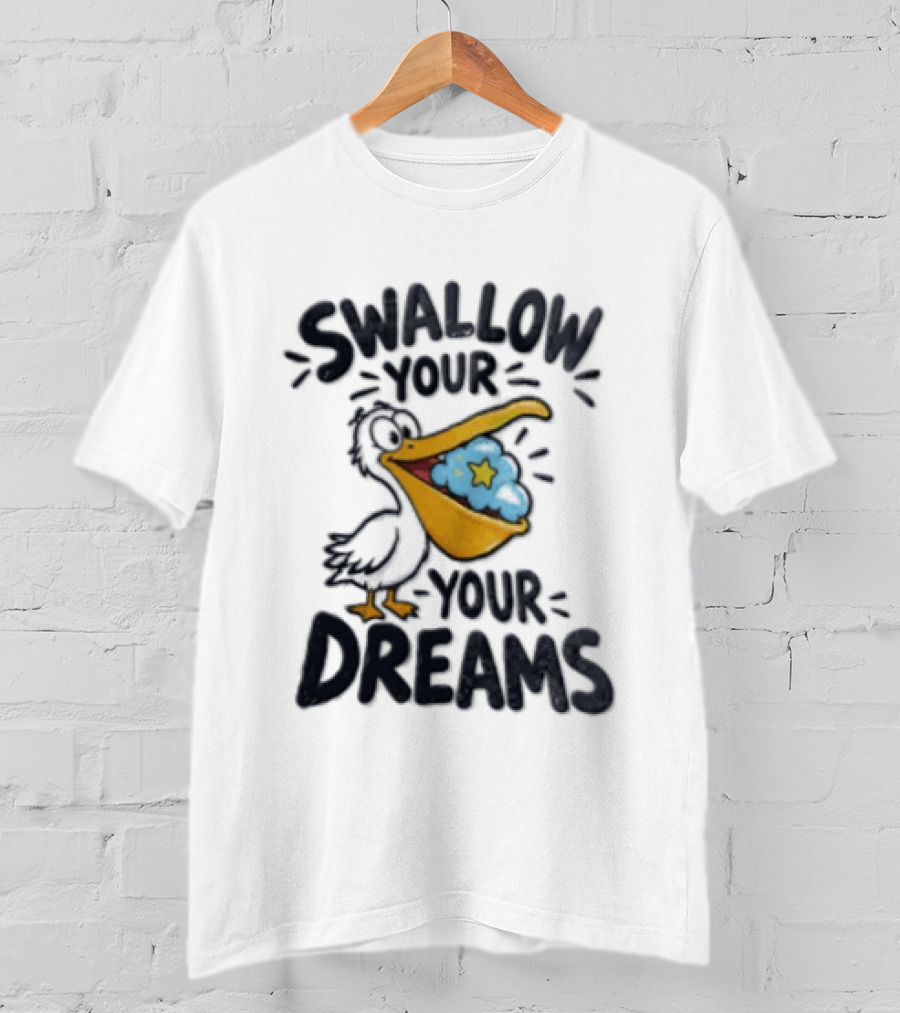Swallow Your Your Dreams Pelican Star Cloud Image T-Shirt