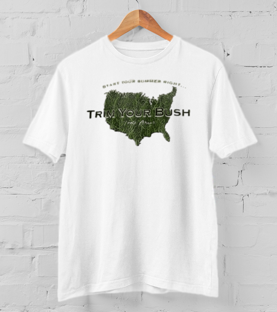 Start Your Summer Right Trim Your Bush Tori Amos USA Map T-Shirt
