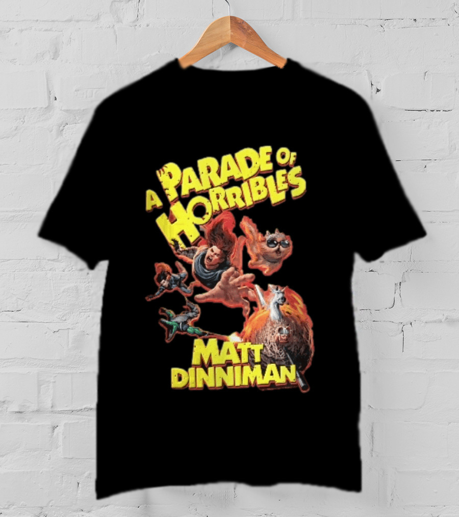 A Parade Of Horribles Matt Dinniman Action Fantasy Characters Flying Flaming Ball Adventure T-Shirt