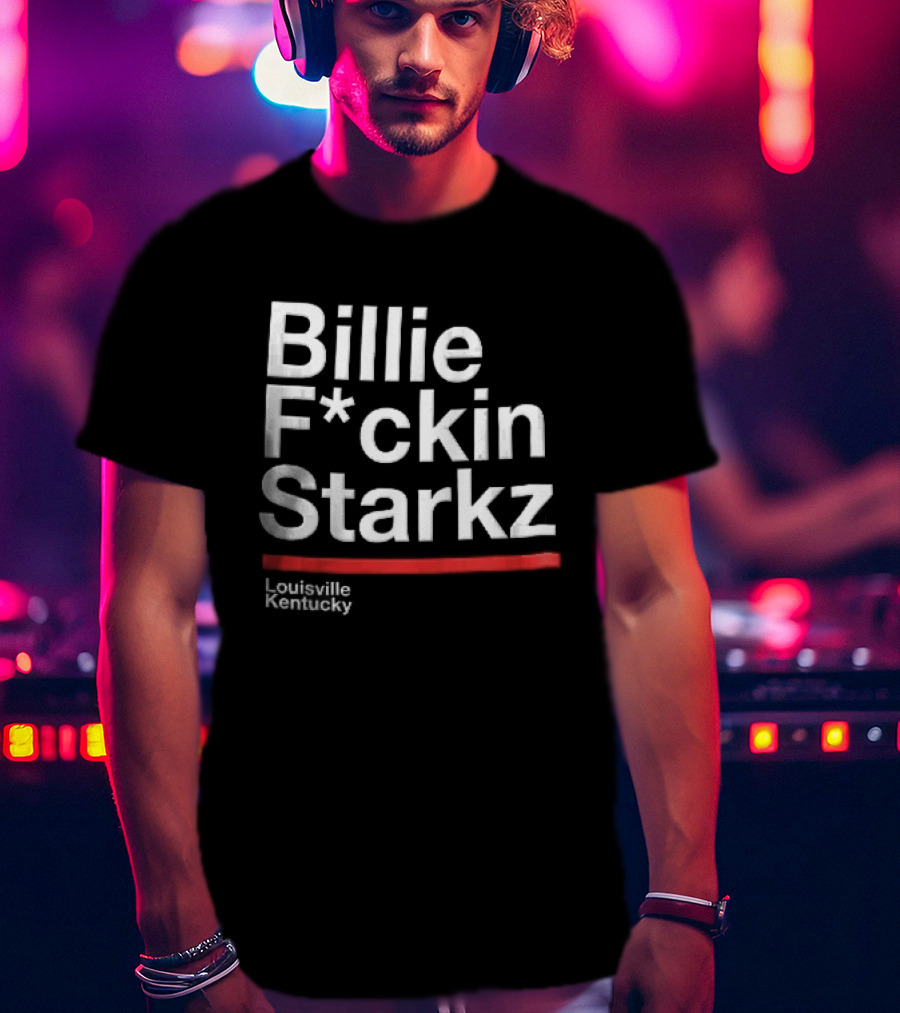 Billie F*ckin Starkz Louisville Kentucky Red Bar T-Shirt