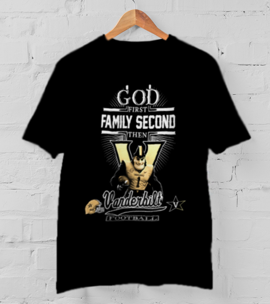 God First Family Second Vanderbilt Football With Mascot And Helmet T-Shirt