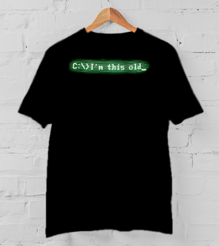 C Im This Old Green Monochrome CRT Computer Screen Scanlines T-Shirt