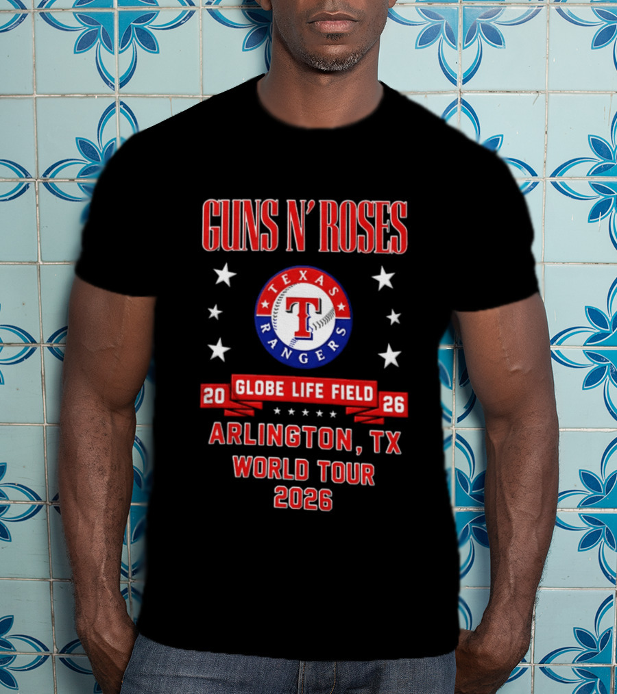 Guns N' Roses Texas Rangers Globe Life Field Arlington TX World Tour 2026 T-Shirt