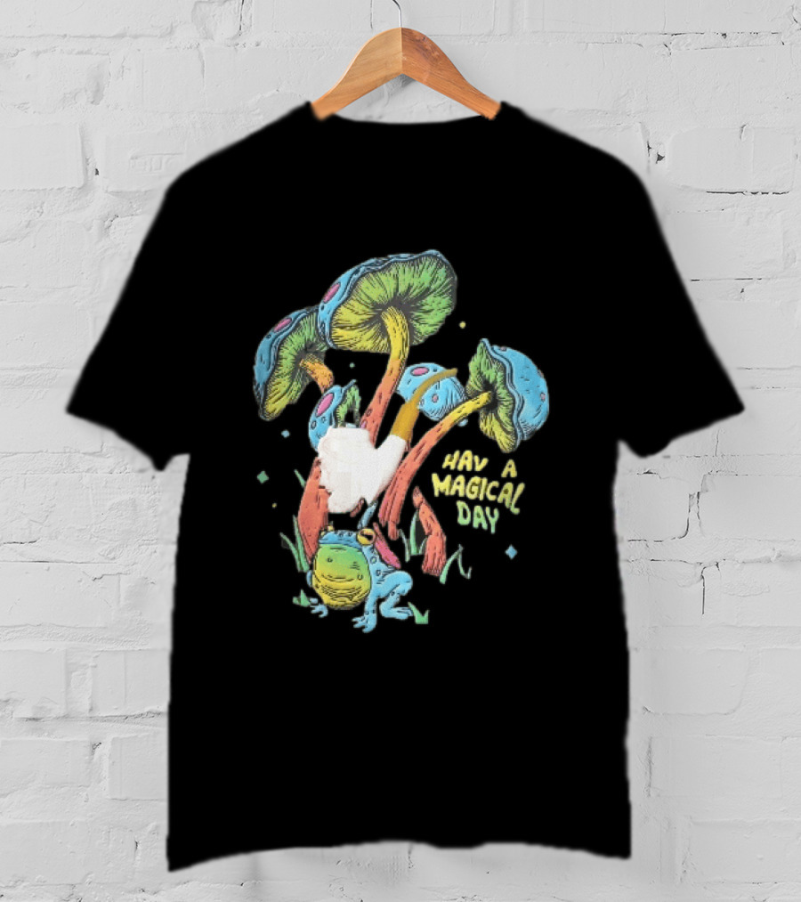 Have A Magical Day Colorful Mushrooms And Frog Pipe Cartoon T-Shirt