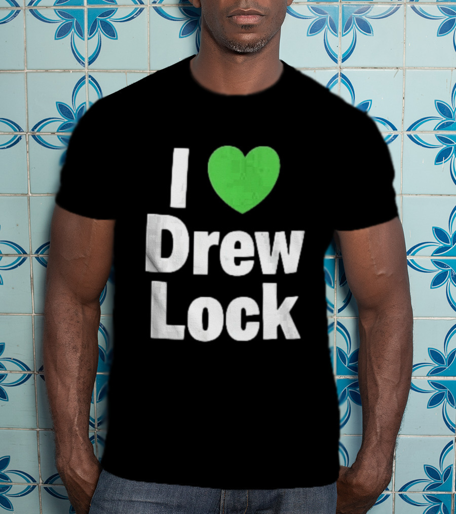 I Love Drew Lock Green Heart Silver White Gradient Letters T-Shirt