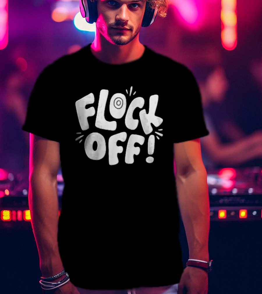 Flock Off! Doodlebymeg White Bubble Lettering With Decorative Sparks T-Shirt