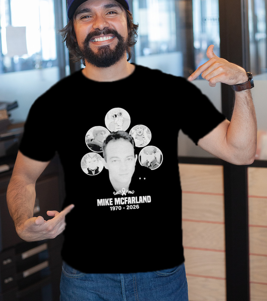 Mike McFarland 1970 2026 Anime Characters T-Shirt