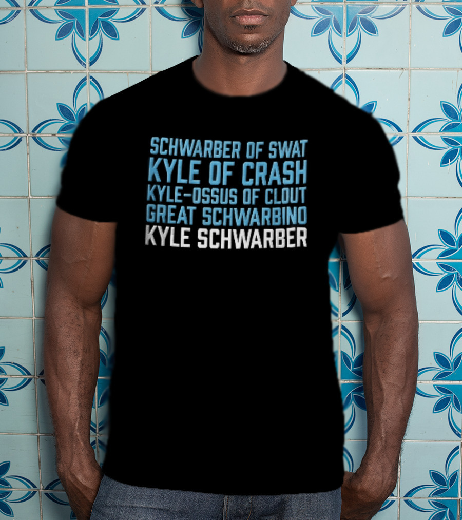Kyle Schwarber Of Swat Kyle Of Crash Ossus Of Clout Great Schwarbino T-Shirt