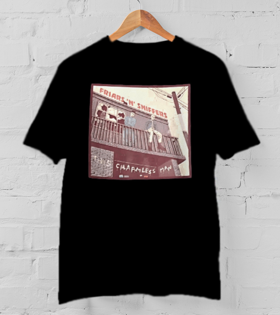 Friars N Sniffers Charmless Man Two Figures Balcony Broken Windows T-Shirt