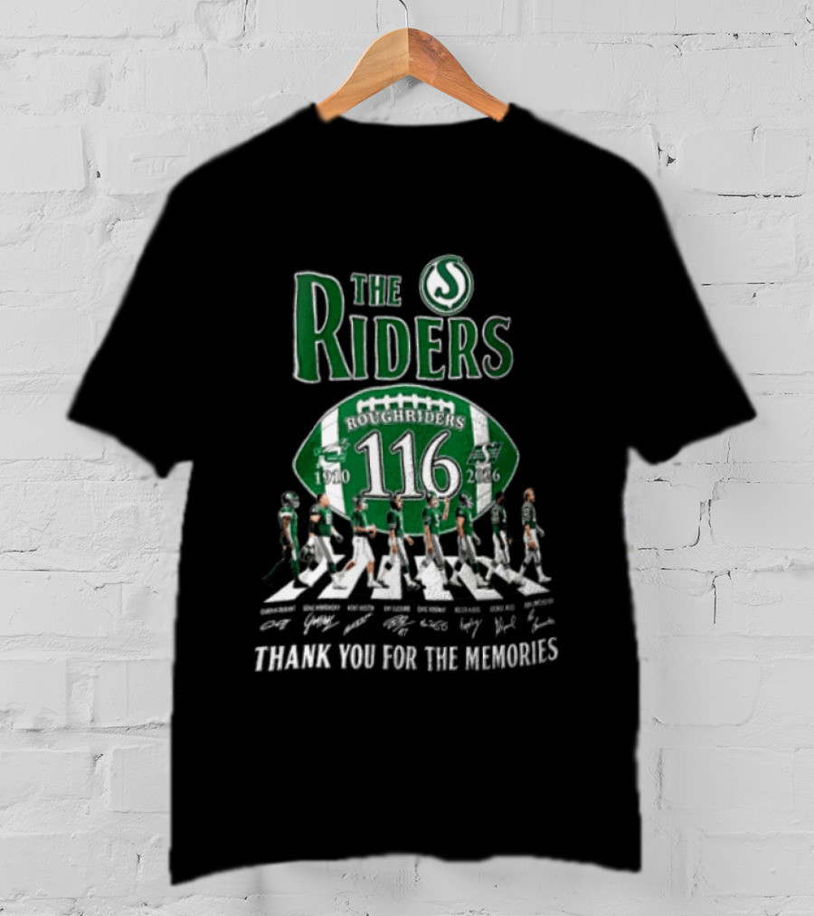 The Riders 116 Roughriders Thank You For The Memories 1910 2026 Saskatchewan T-Shirt