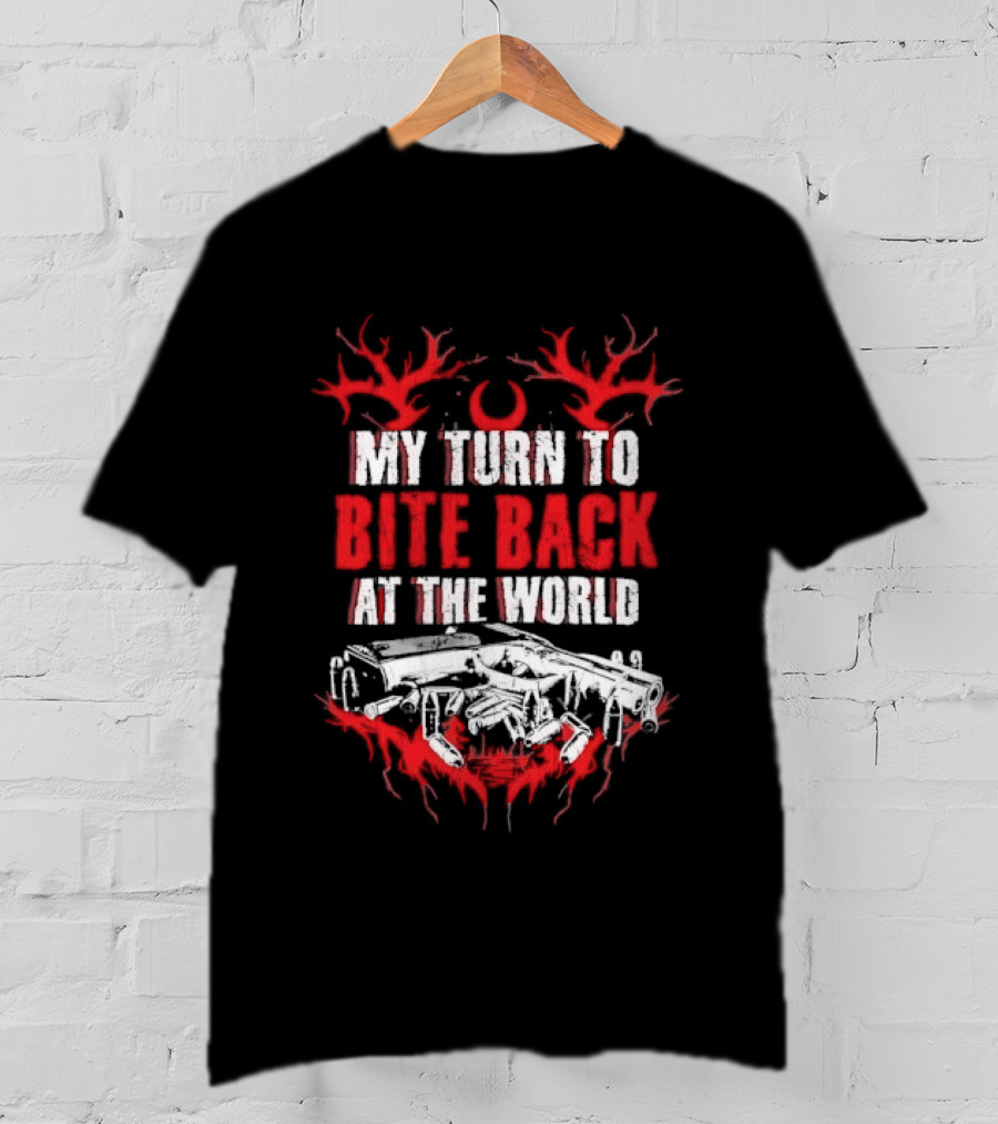 My Turn To Bite Back At The World Red And White Aggressive Weapon Anthem T-Shirt