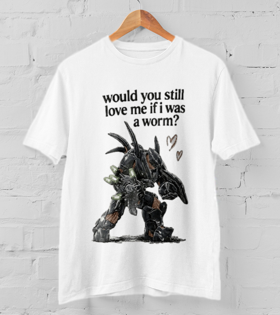 Halo Would You Still Love Me If I Was A Worm Hunter Heavy Armor Hearts T-Shirt