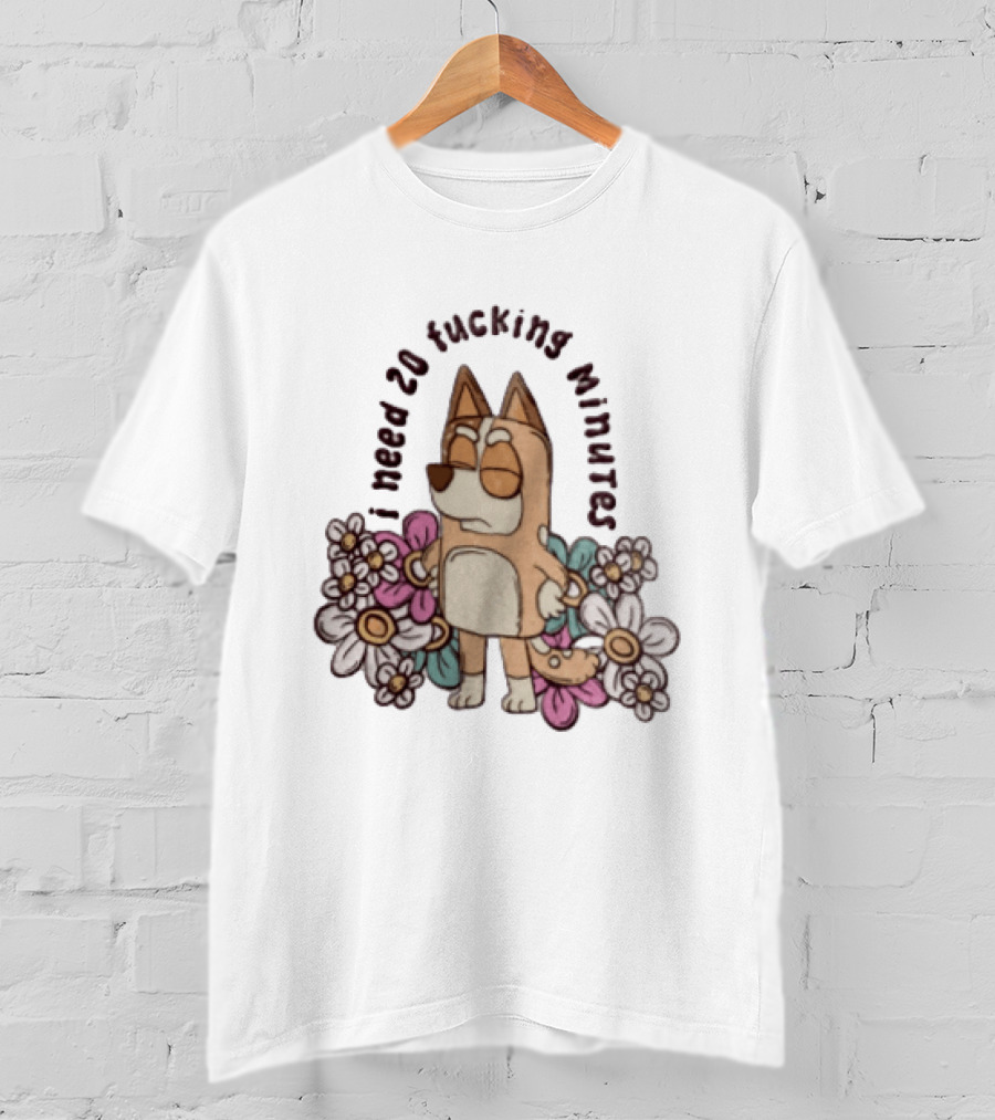 I Need 20 Fucking Minutes Bluey Bingo Floral T-Shirt