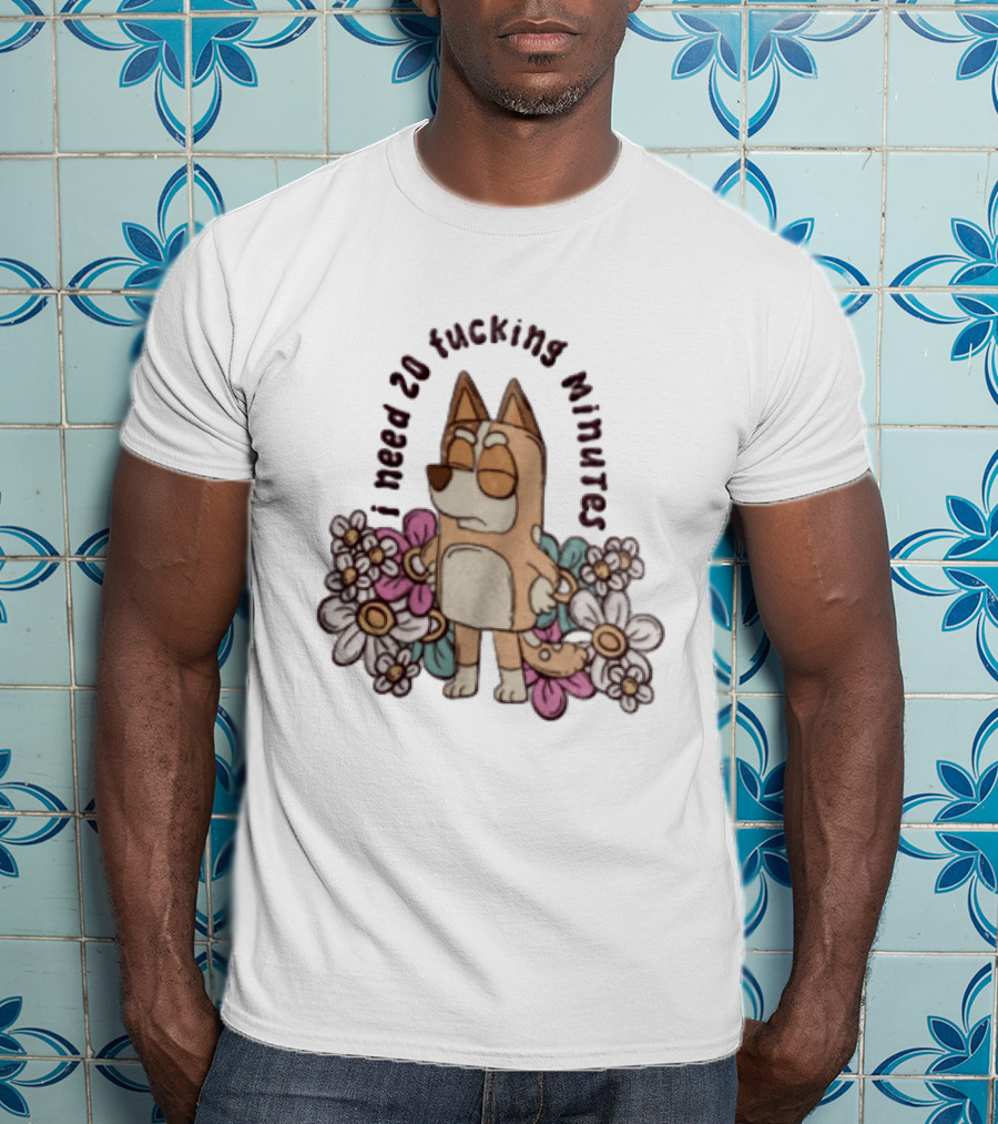 I Need 20 Fucking Minutes Bluey Bingo Floral T-Shirt