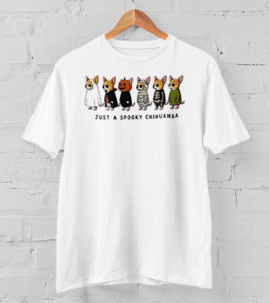 Just A Spooky Chihuahua Cartoon Dogs In Halloween Costumes Ghost Pumpkin Mummy Skeleton Monster T-Shirt