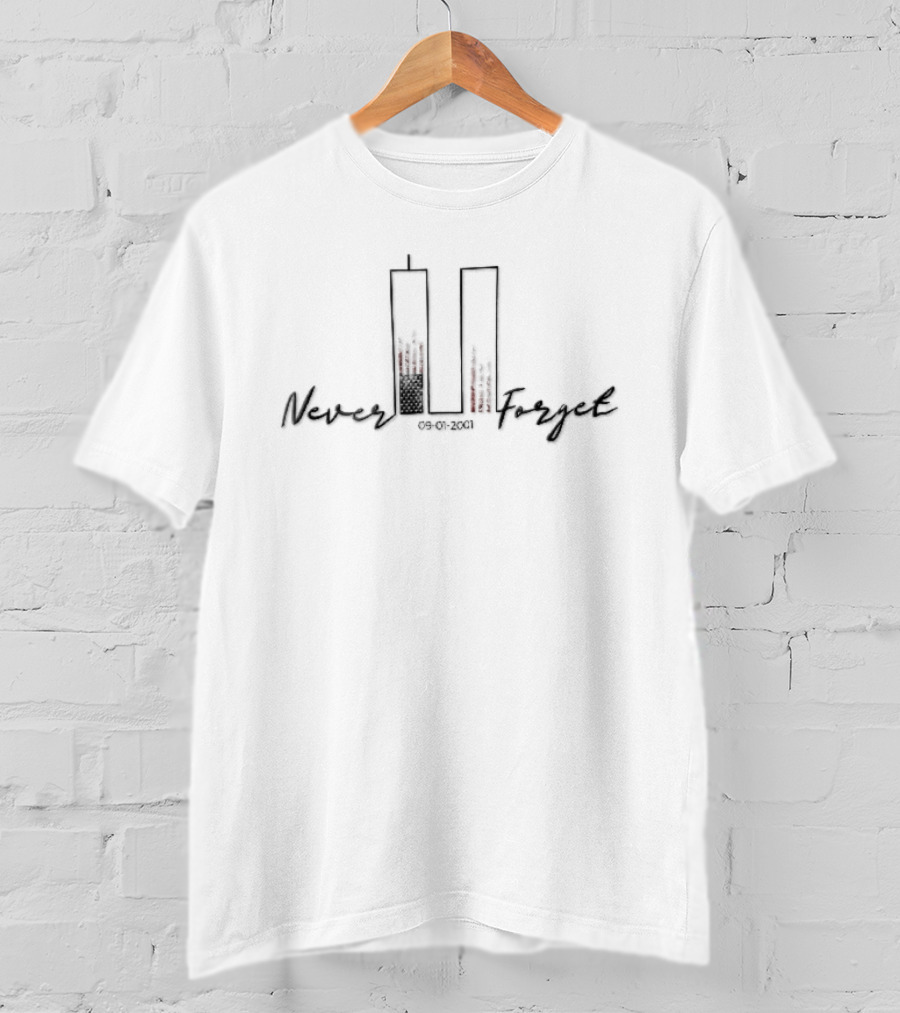 Never Forget 09 01 2001 Twin Towers American Flag Line Memorial T-Shirt