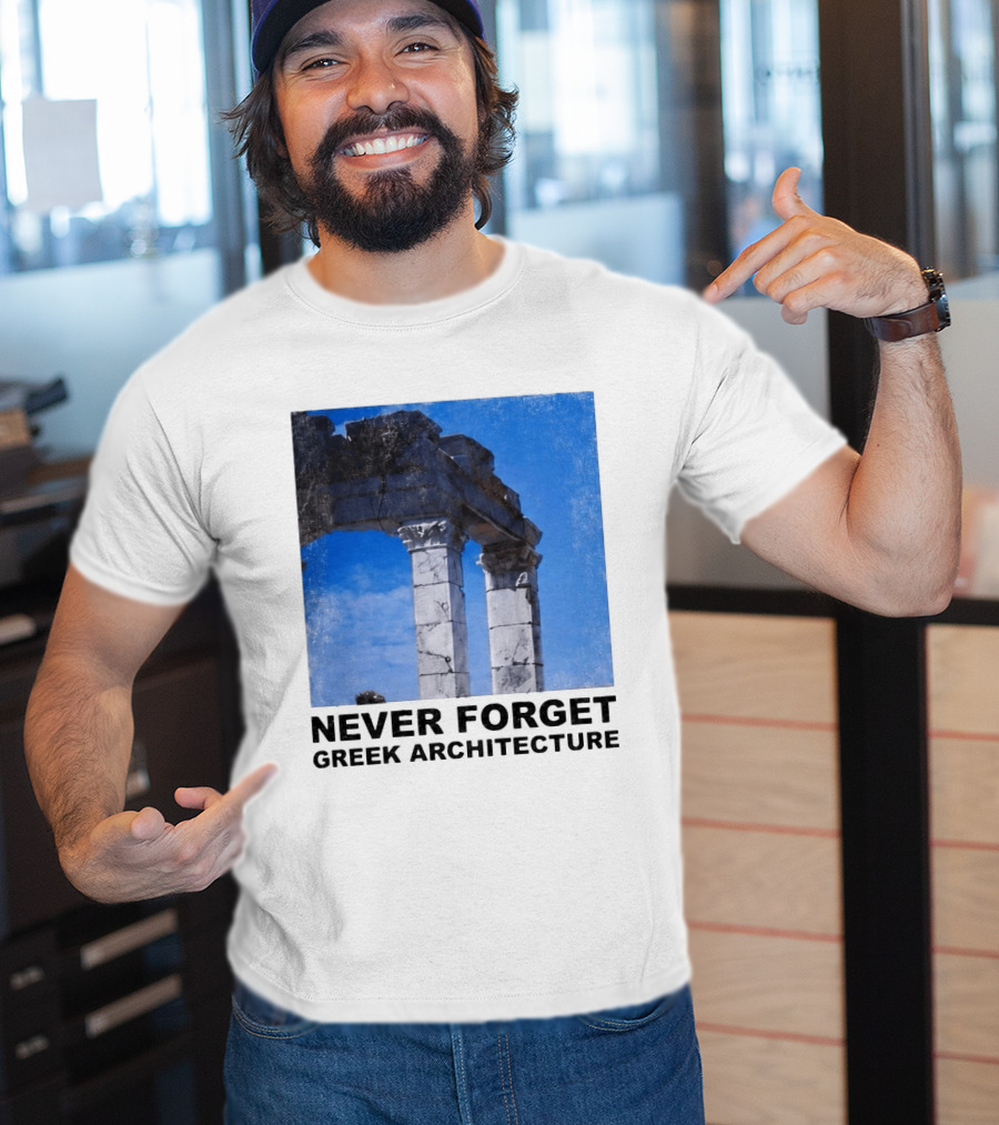 Never Forget Greek Architecture 2026 Ruins Columns T-Shirt