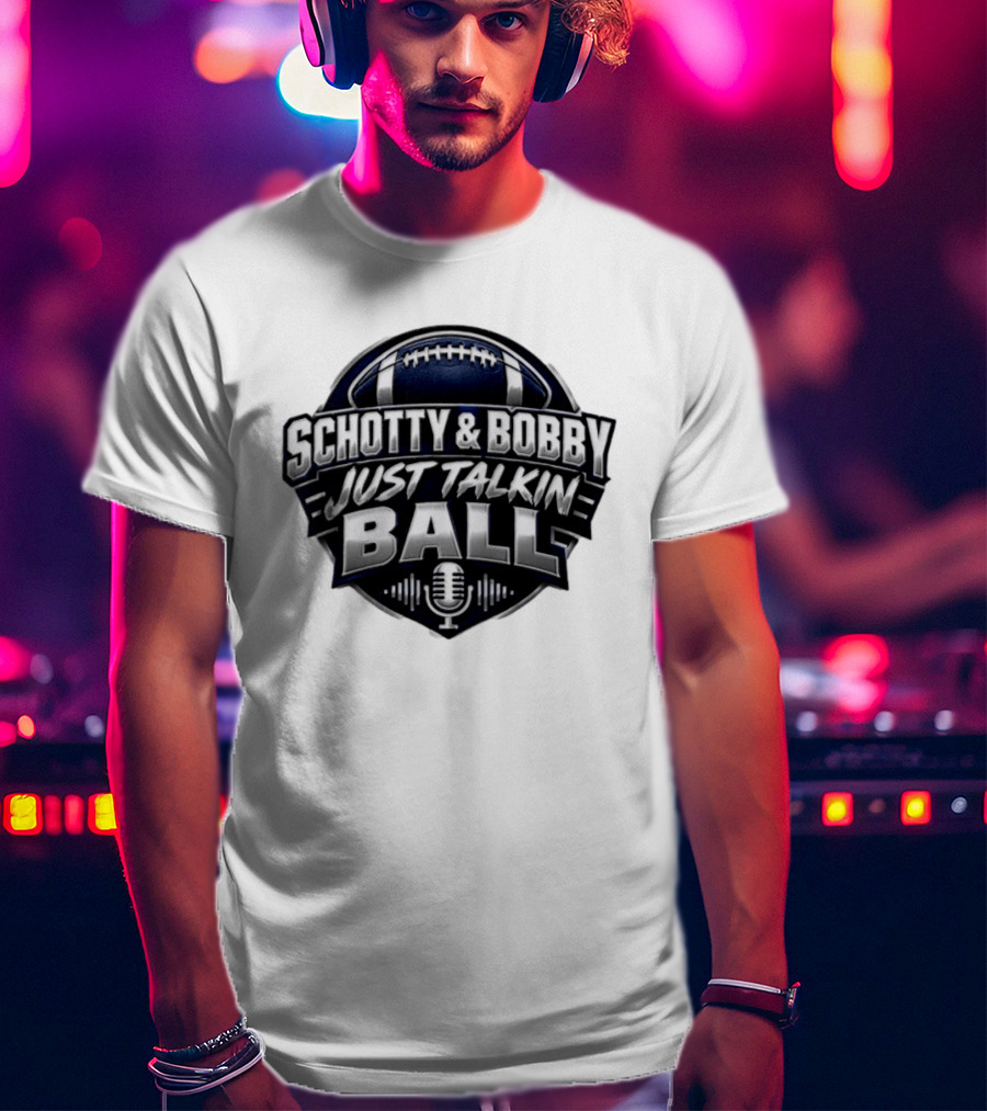 Schotty & Bobby Just Talkin Ball Podcast Football Microphone T-Shirt