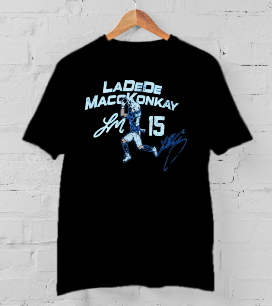 LaDeDe MaccKonkay Football Catch 15 Jersey Action T-Shirt