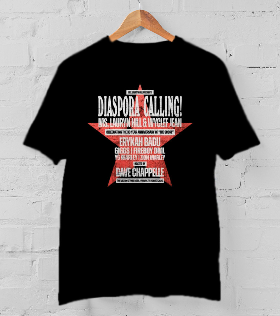 Diaspora Calling Ms Lauryn Hill Wyclef Jean Erykah Badu Dave Chappelle T-Shirt