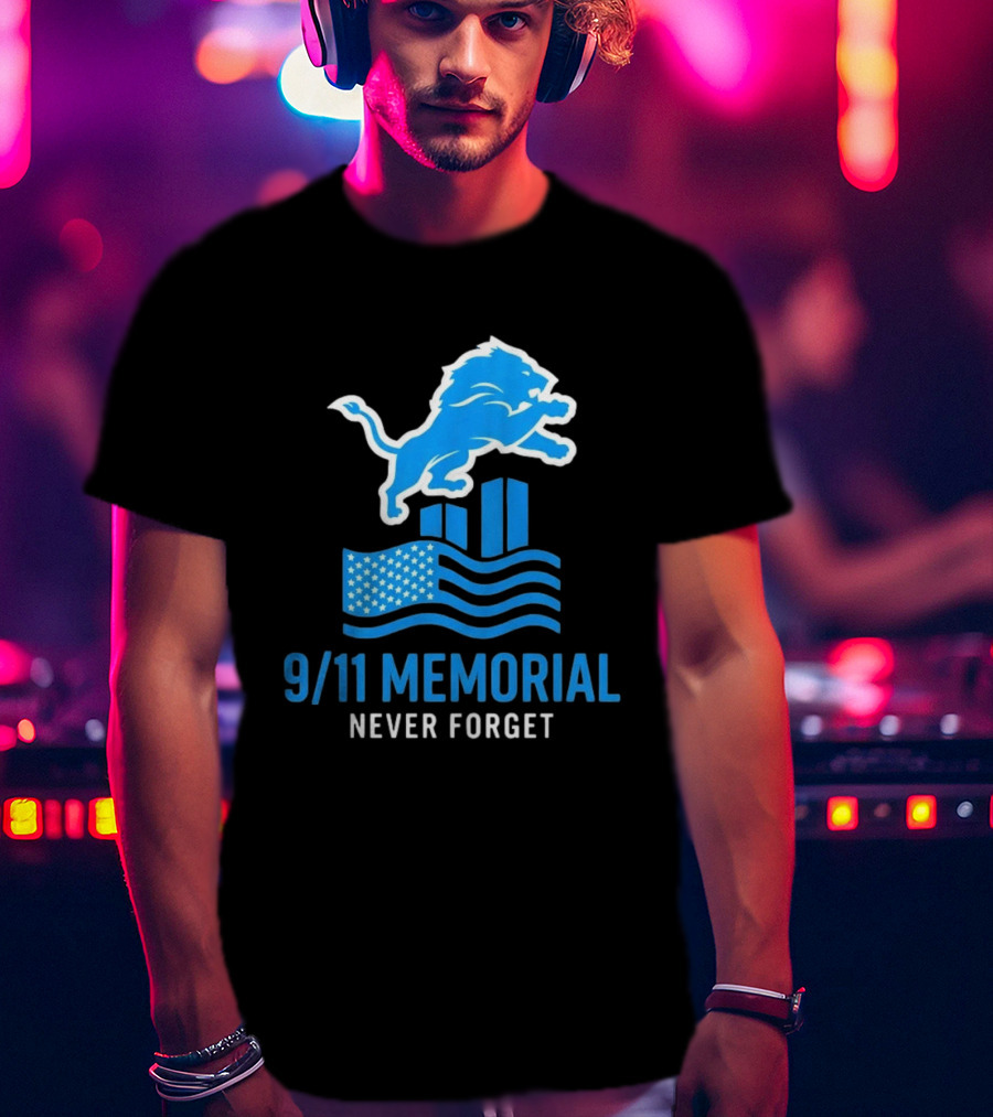 Detroit Lions 9/11 Memorial Never Forget 2026 T-Shirt