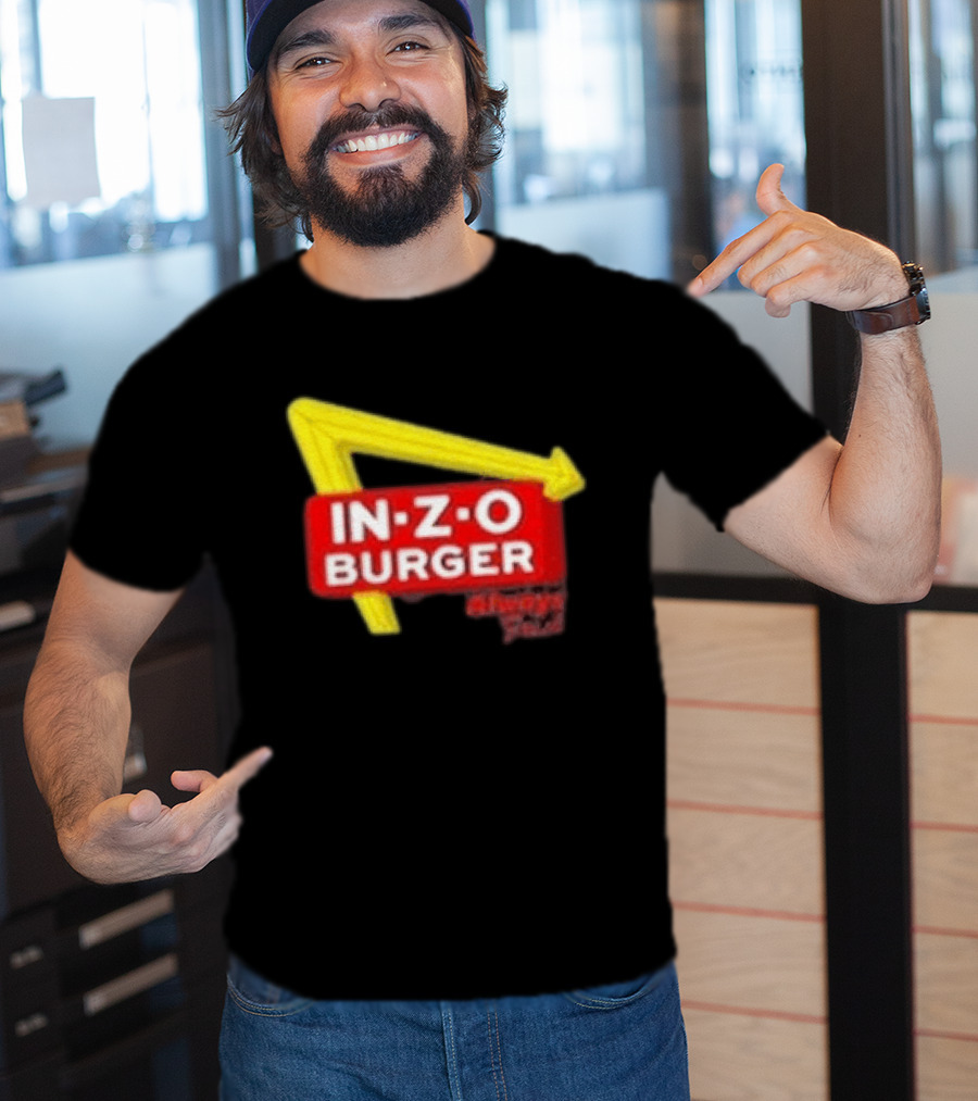 IN Z O Burger Always T-Shirt