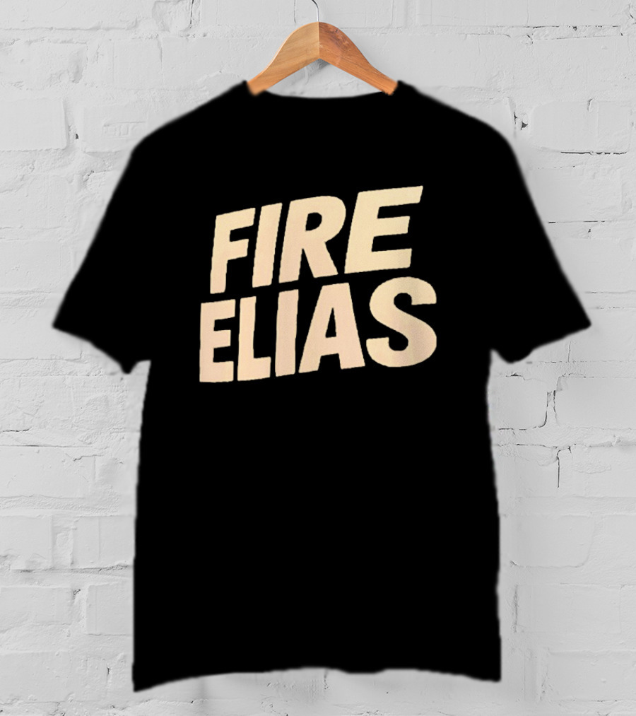 Fire Elias Baltimore Orioles Protest T-Shirt