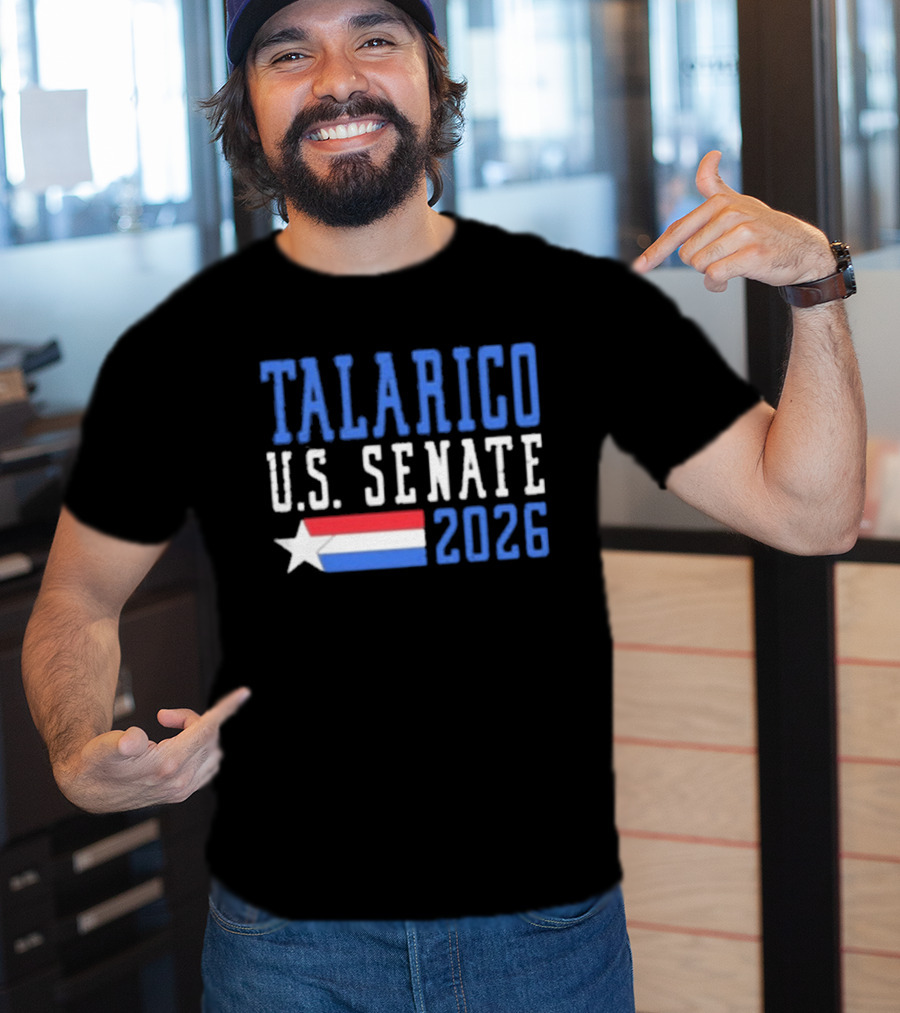 Talarico U.S. Senate 2026 Campaign With Star And Tricolor Flag T-Shirt