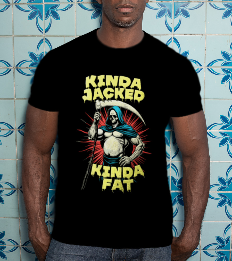 Kinda Jacked Kinda Fat Grim Reaper Parody Fitness Humor T-Shirt