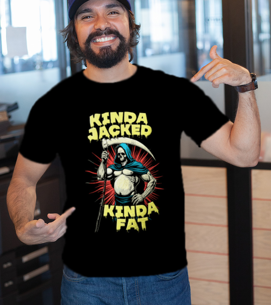 Kinda Jacked Kinda Fat Grim Reaper Parody Fitness Humor T-Shirt