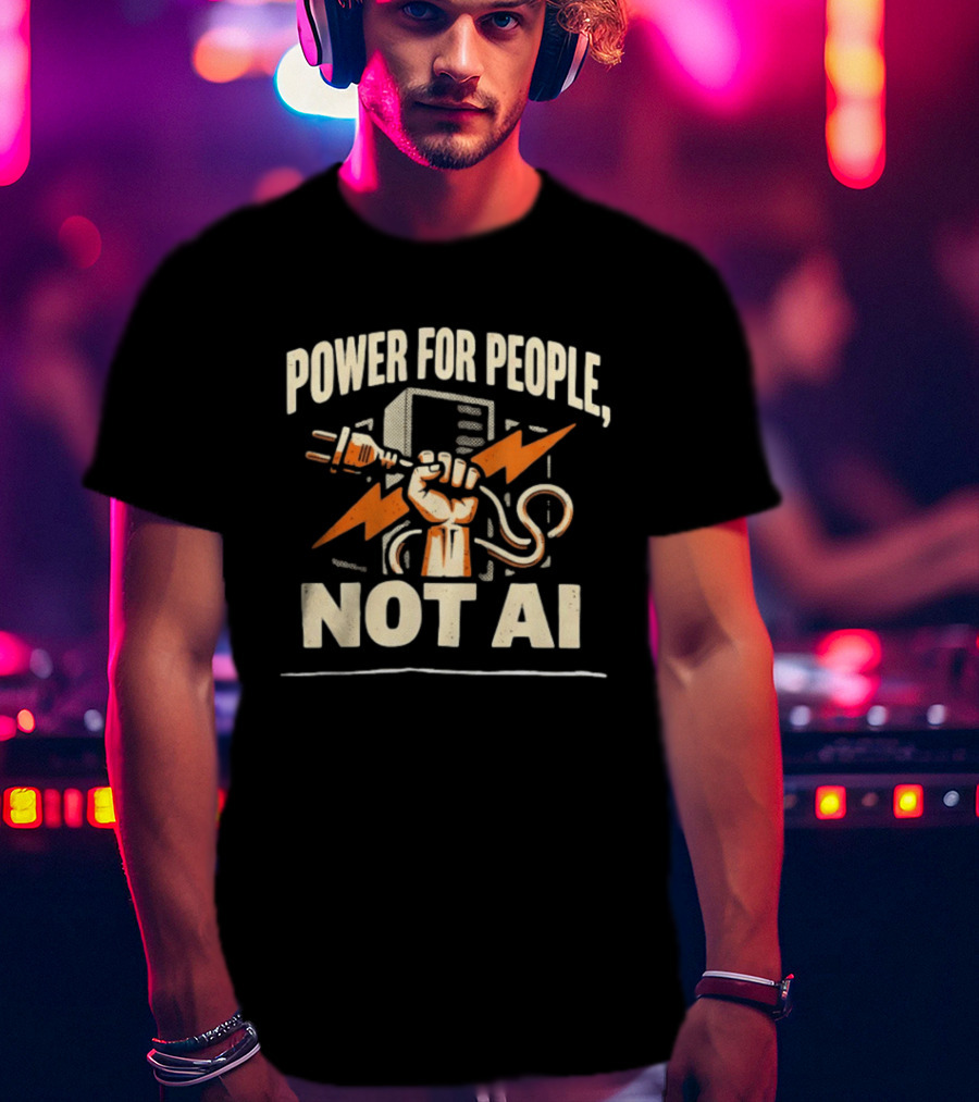 Power For People Not AI Fist Holding Electric Plug With Lightning Bolts T-Shirt