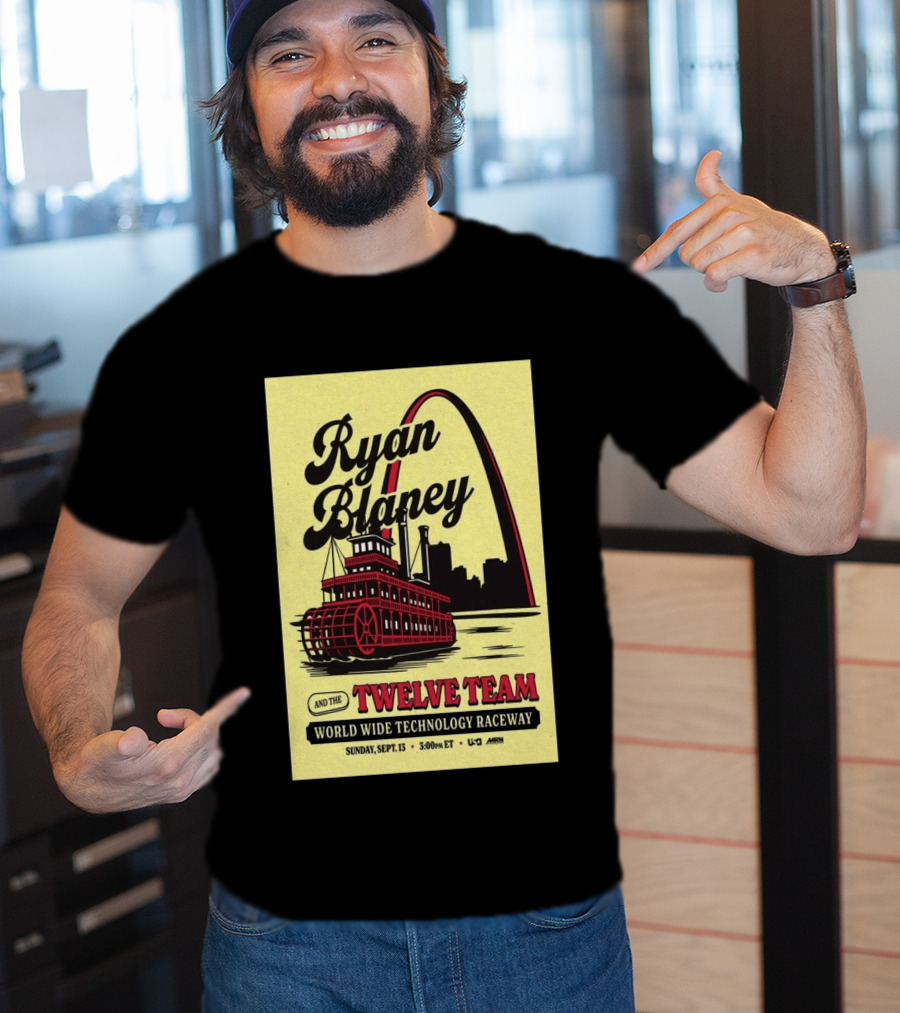 Ryan Blaney And The Twelve Team World Wide Technology Raceway Sunday September 13 2026 T-Shirt