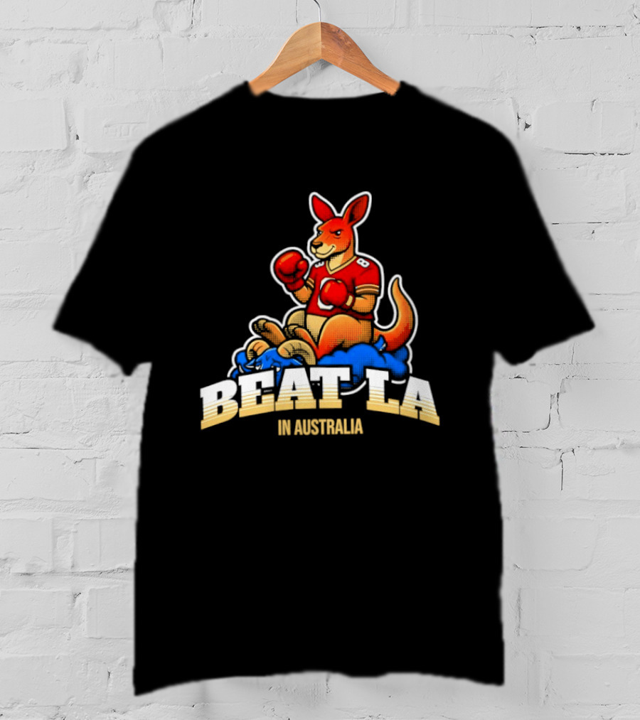 San Francisco 49ers Beat LA Kangaroo In Australia T-Shirt