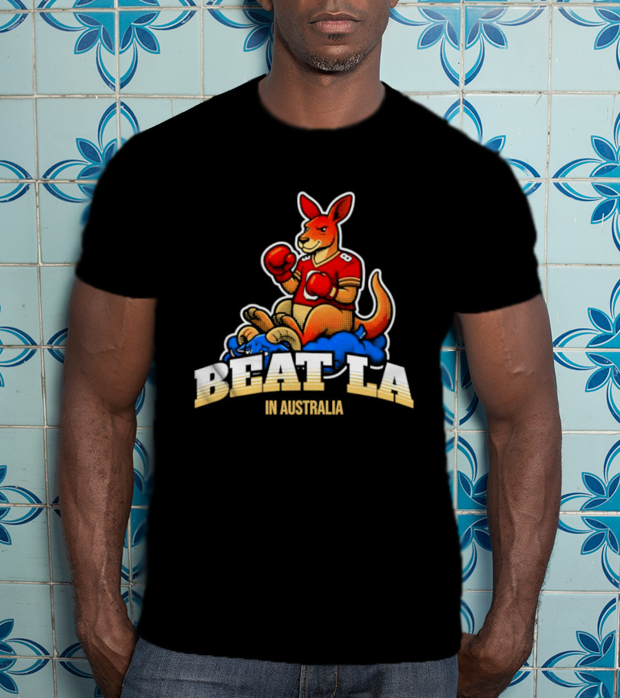 San Francisco 49ers Beat LA Kangaroo In Australia T-Shirt
