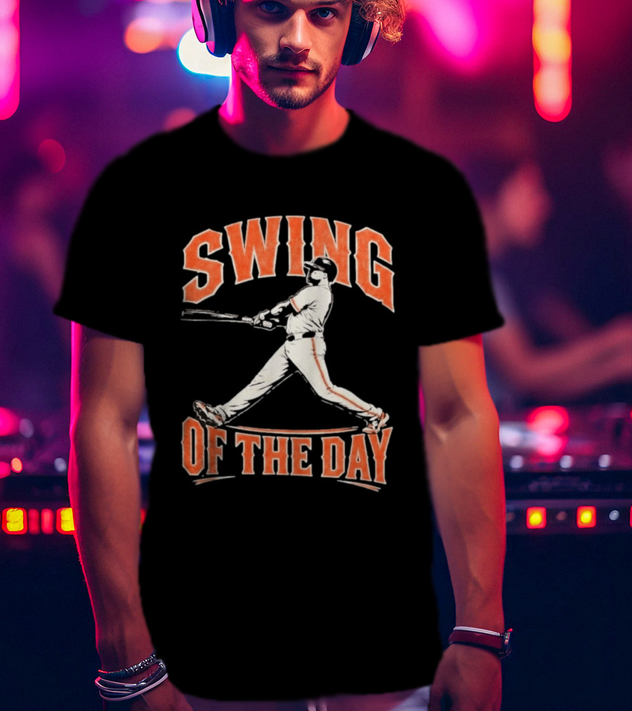 SF Giants Swing Of The Day Baseball 2026 T-Shirt