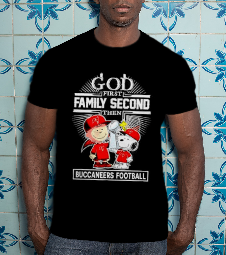 Snoopy God First Family Second Then Buccaneers Football Fan Gear T-Shirt