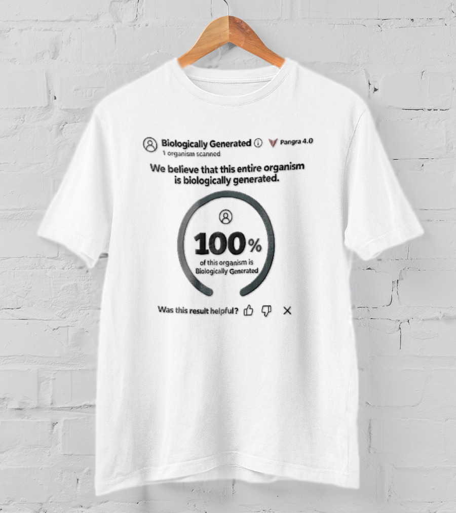 Biologically Generated Ai Detector Ui 100% Completely Biologically Generated T-Shirt