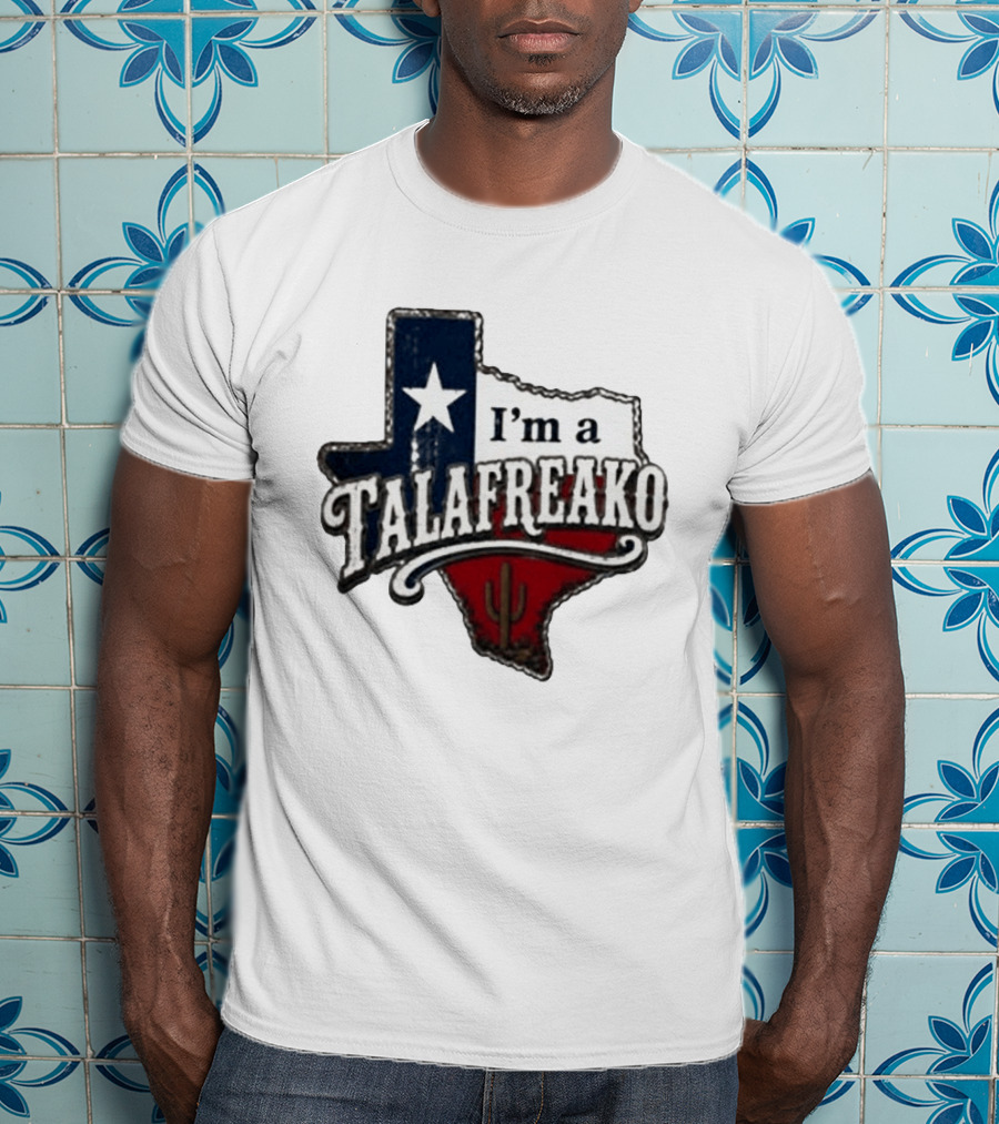 I'm A Talafreako Texas Map Star Cactus T-Shirt