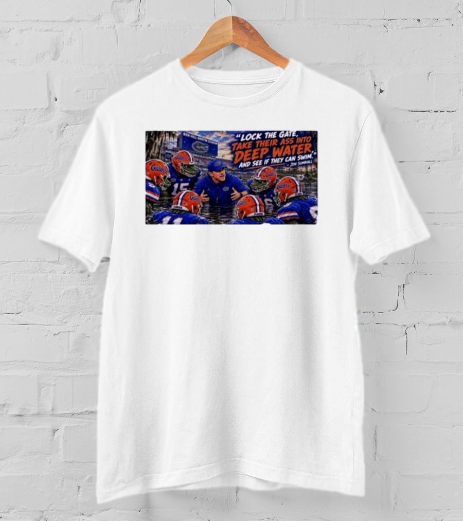Lock The Gate Deep Water Challenge Gators Jon Sumrall T-Shirt