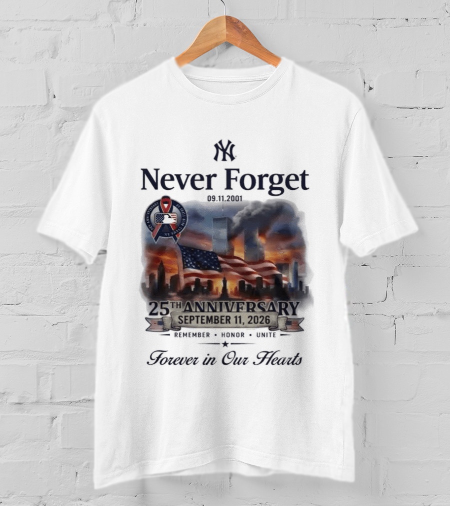 New York Yankees Never Forget 25th Anniversary September 11 2026 FDNY NYPD T-Shirt