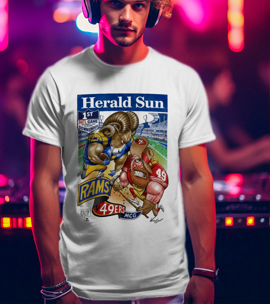 Herald Sun 1st NFL Game Down Under September 11 2026 Rams Vs 49ers MCG Melbourne T-Shirt