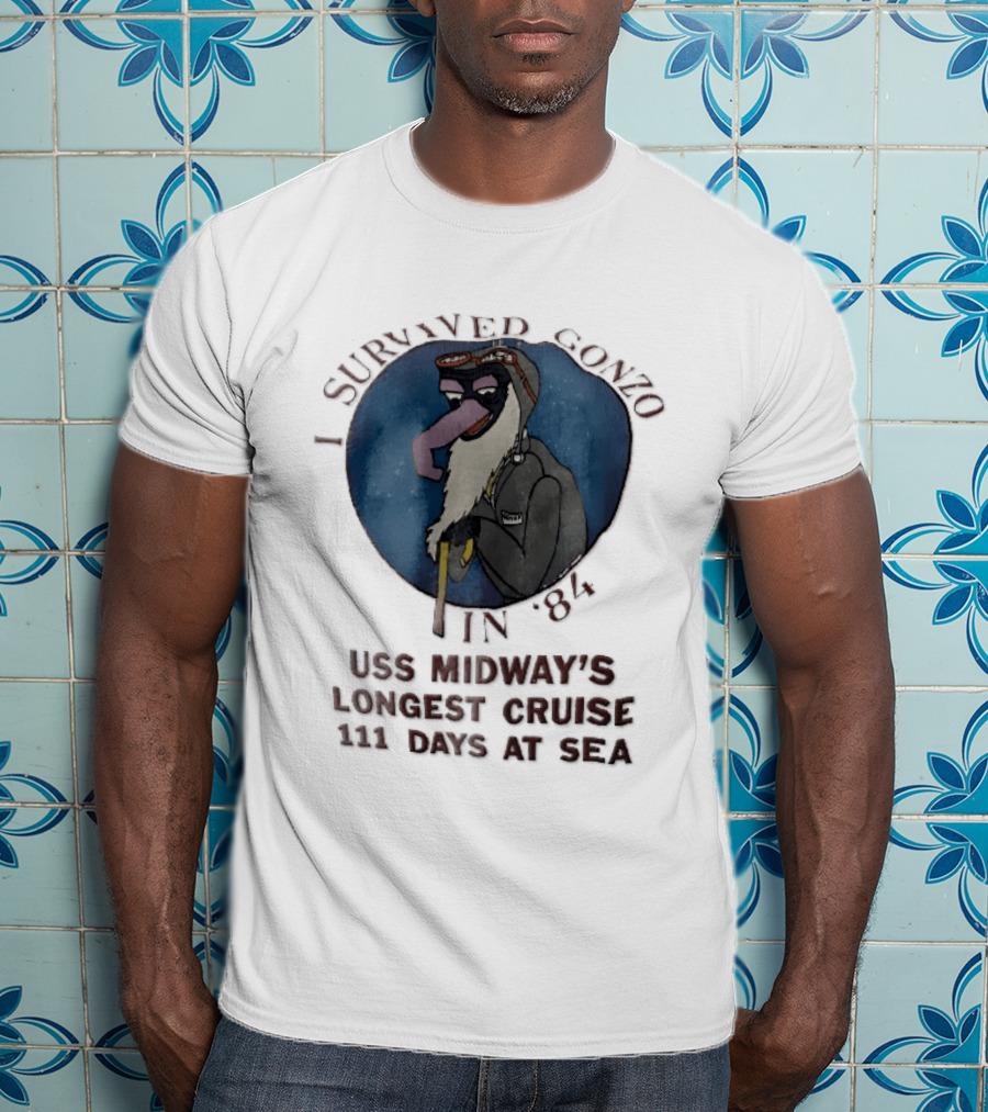 USS Midway I Survived Gonzo 1984 Longest Cruise 111 Days At Sea T-Shirt