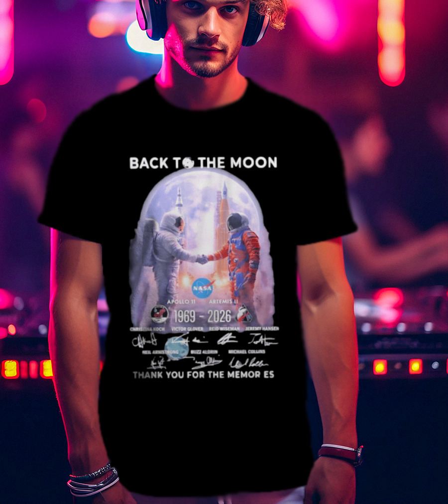 Back To The Moon Apollo 11 Artemis II 1969 2026 NASA Thank You For The Memories T-Shirt