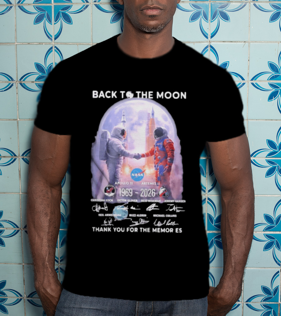 Back To The Moon Apollo 11 Artemis II 1969 2026 NASA Thank You For The Memories T-Shirt