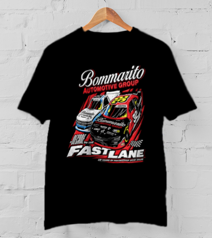 Bommarito Automotive Group Decade Fast Lane Anderson 10 Years Partnership 2016 2026 Race Cars T-Shirt