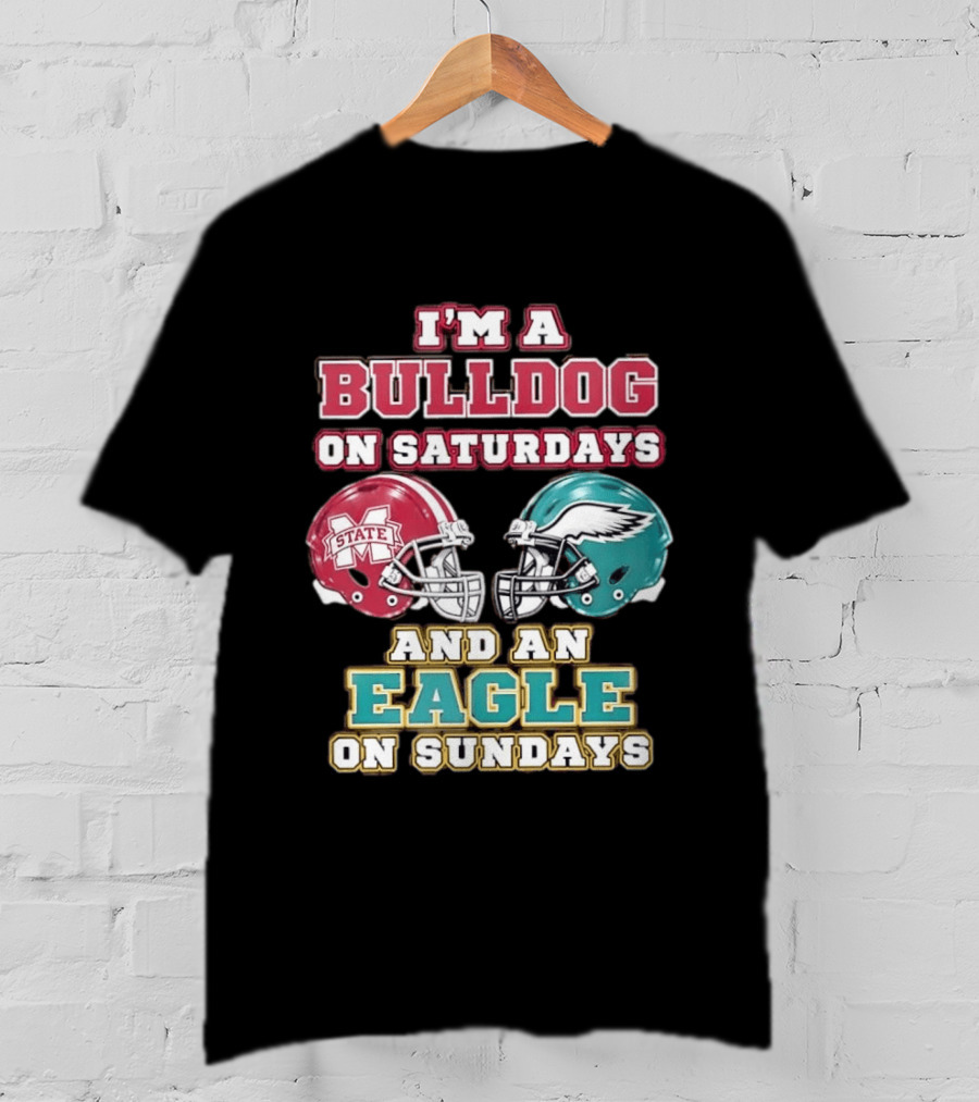Mississippi State Bulldogs And Philadelphia Eagles Football Fan Saturdays And Sundays T-Shirt