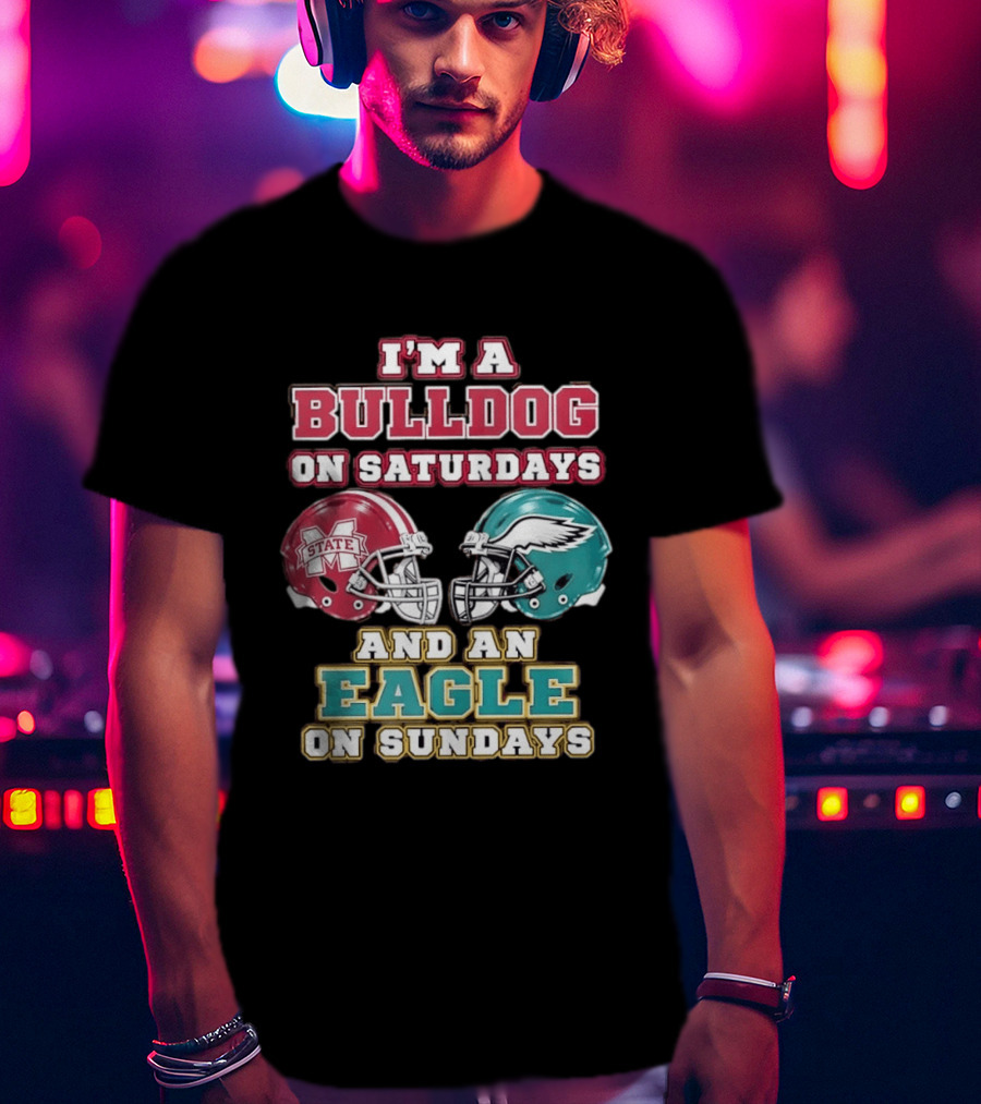 Mississippi State Bulldogs And Philadelphia Eagles Football Fan Saturdays And Sundays T-Shirt