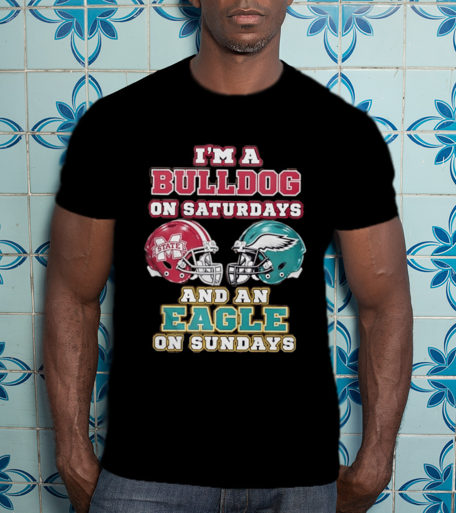Mississippi State Bulldogs And Philadelphia Eagles Football Fan Saturdays And Sundays T-Shirt