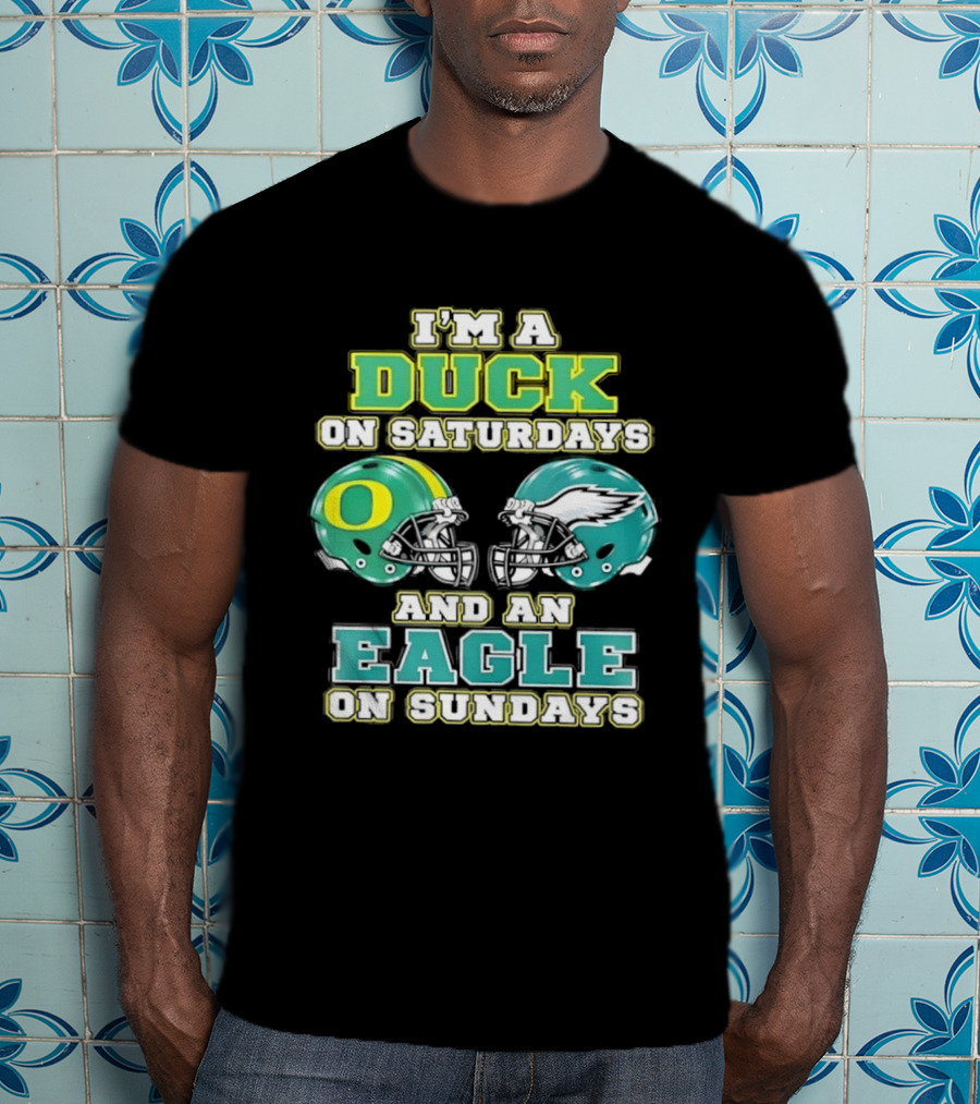 Oregon Ducks Saturdays Philadelphia Eagles Sundays Fan Dual Allegiance T-Shirt