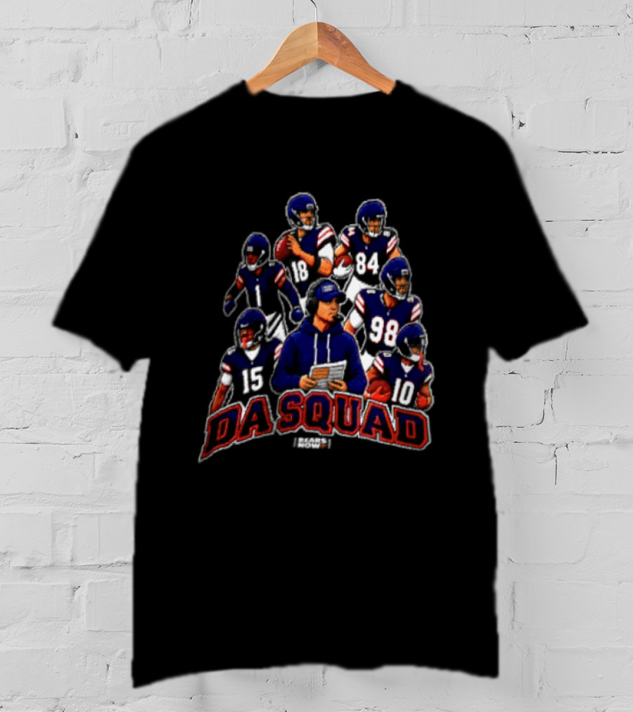 Da Squad Bears Now Team Players Huddle Formation T-Shirt